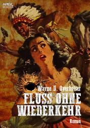 FLUSS OHNE WIEDERKEHR - Der Western-Klassiker!