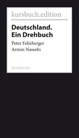 Armin Nassehi: Deutschland. Ein Drehbuch 