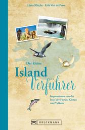 Der kleine Island-Verführer - Impressionen von der Insel der Fjorde, Küsten und Vulkane