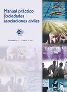 José Pérez Chávez: Manual práctico de sociedades y asociaciones civiles 2016 