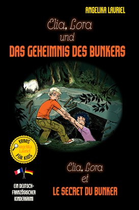 Elia, Lora und das Geheimnis des Bunkers - Elia, Lora et le secret du bunker