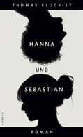 Thomas Klugkist: Hanna und Sebastian ★★★★