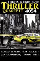 Alfred Bekker: Thriller Quartett 4054 