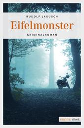 Eifelmonster - Kriminalroman