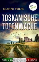 Gianni Volpe: Toskanische Totenwache ★★★★