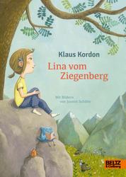 Lina vom Ziegenberg - Roman für Kinder. Mit Bildern und einem farbigem Vor- und Nachsatz von Jasmin Schäfer.