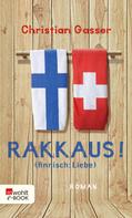 Christian Gasser: Rakkaus! (finnisch: Liebe) ★★★