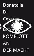 Donatella Di Cesare: Das Komplott an der Macht ★★★★★