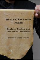 Susanne Lücke-David: Minimalistische Küche 