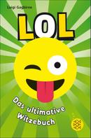 Luigi Gagbirne: LOL – Das ultimative Witzebuch ★★★