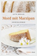 Jutta Mehler: Mord mit Marzipan ★★★★