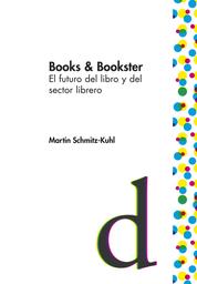 Books & Bookster - El futuro del libro y del sector librero