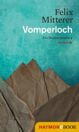 Vomperloch - Ein Deserteursstück