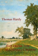 Thomas Hardy: Far from the Madding Crowd 