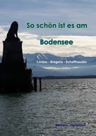 Barbara Herrmann: So schön ist es am Bodensee 