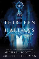 Michael Scott: The Thirteen Hallows 