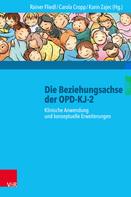 Rainer Fliedl: Die Beziehungsachse der OPD-KJ-2 