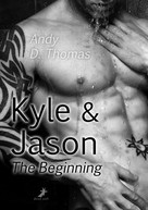 Andy D. Thomas: Kyle & Jason: The Beginning ★★★★★