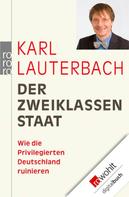 Karl Lauterbach: Der Zweiklassenstaat ★★★★