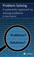 Oliver Friedrichs: Problem Solving 