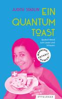 Judith Stadlin: Ein Quantum Toast 