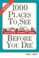 Autorenteam: 1000 Places To See Before You Die - Deutschland, Österreich, Schweiz ★★★