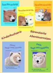 Kinderbuchserie Bruno und Polara reisen - kostenlose Auslese - Bärenstarke Abenteuerreisen - Auszug aus 5 Bänden