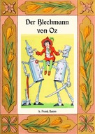 L. Frank Baum: Der Blechmann von Oz - Die Oz-Bücher Band 12 