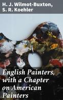 S. R. Koehler: English Painters, with a Chapter on American Painters 