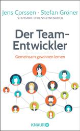 Der Team-Entwickler - Gemeinsam gewinnen lernen