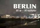 Linda Nielsen: Berlin: 30 år - 30 historier 