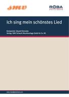 Eduard Künneke: Ich sing mein schönstes Lied 