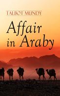Talbot Mundy: Affair in Araby 