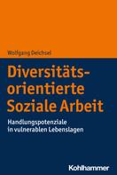 Wolfgang Deichsel: Diversitätsorientierte Soziale Arbeit 
