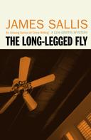 James Sallis: The Long-Legged Fly 
