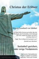 Magnus Leonhard von Isenhart: Seelenheil gesichert, oder ewige Verdammnis ? 