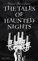 Edward Bulwer Lytton: The Tales of Haunted Nights (Gothic Horror: Bulwer-Lytton-Series) 