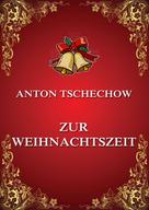 Anton Tschechow: Zur Weihnachtszeit ★★★★★