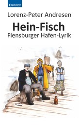 Hein-Fisch - Flensburger Hafen-Lyrik