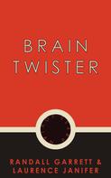 Randall Garrett: Brain Twister 
