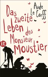 Das zweite Leben des Monsieur Moustier - Roman