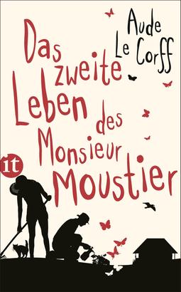 Das zweite Leben des Monsieur Moustier