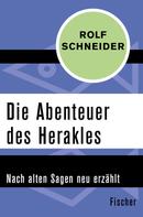 Rolf Schneider: Die Abenteuer des Herakles ★★★★★