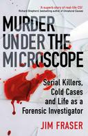 James Fraser: Murder Under the Microscope 