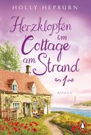 Holly Hepburn: Herzklopfen im Cottage am Strand (Teil 1) ★★★★