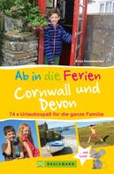Antje Gerstenecker: Ab in die Ferien Cornwall und Devon 