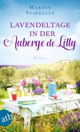 Lavendeltage in der Auberge de Lilly - Roman