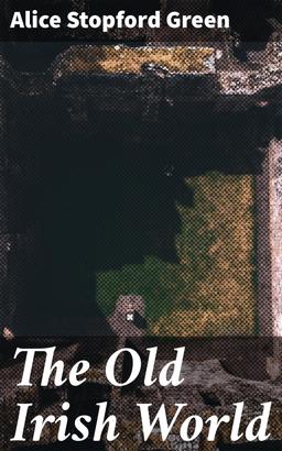 The Old Irish World