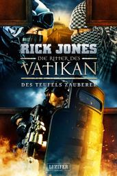 DES TEUFELS ZAUBERER (Die Ritter des Vatikan 12) - Thriller