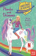 Julie Sykes: Unicorn Academy: Phoebe and Shimmer 